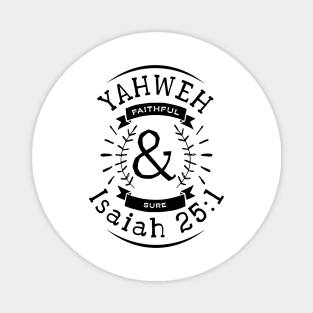 Yahweh Faithful & Sure - Black Text Unisex Christian Cotton T-Shirt, Fun Retro Imagery, Trendy Spiritual Shirt, Christian Apparel, Comy, Soft Magnet